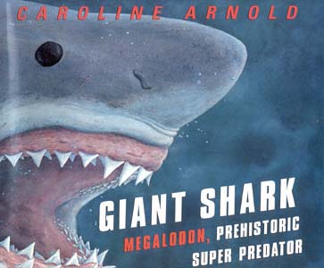 Giant Shark: Prehistoric Super Predator