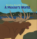 A Moose's World 