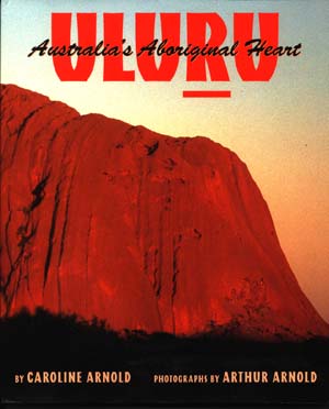 Uluru, Australia's Aboriginal Heart